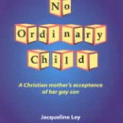 No Ordinary Child: A Christian Mother's
