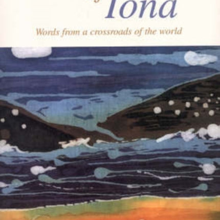 Out of Iona: Words from a Crossroads of the World