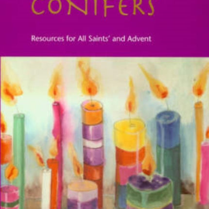 Candles and Conifers: Resources for All Saints' and Advent