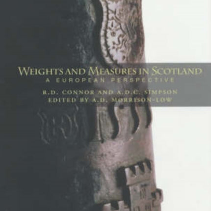 Weights and Measures of Scotland: A European Perspective