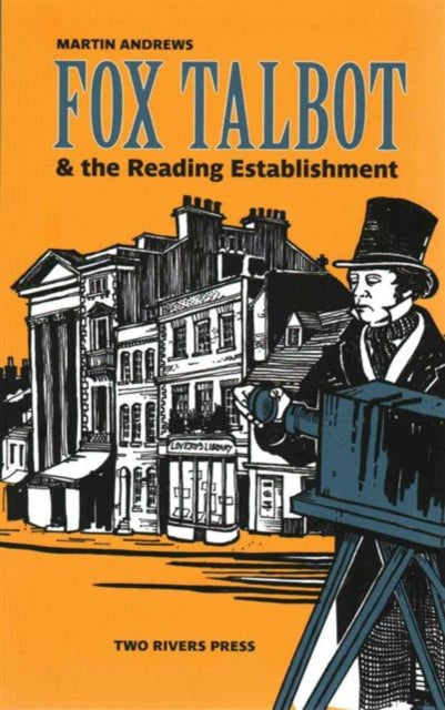 Fox Talbot and the Reading Establishment