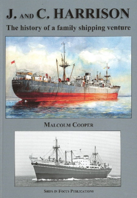 J and C Harrison: The History of a Family Shipping Venture