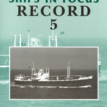 Ships in Focus Record 5