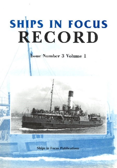 Ships in Focus Record 3 -- Volume 1