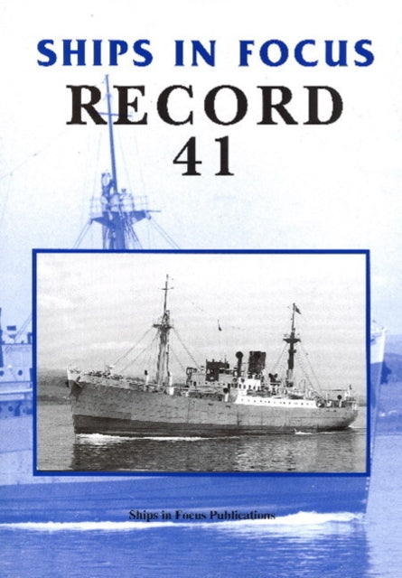 Ships in Focus Record 41