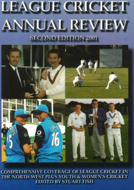 League Cricket Annual Review: Second Edition, 2001