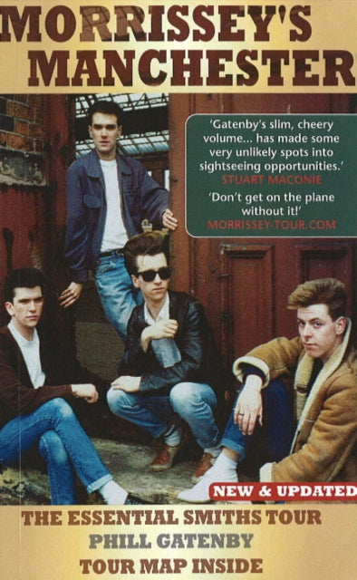 Morrissey's Manchester: The Essential Smiths Tour: 2nd Edition