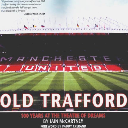 Old Trafford: 100 Years of the Theatre of Dreams: 2nd Edition