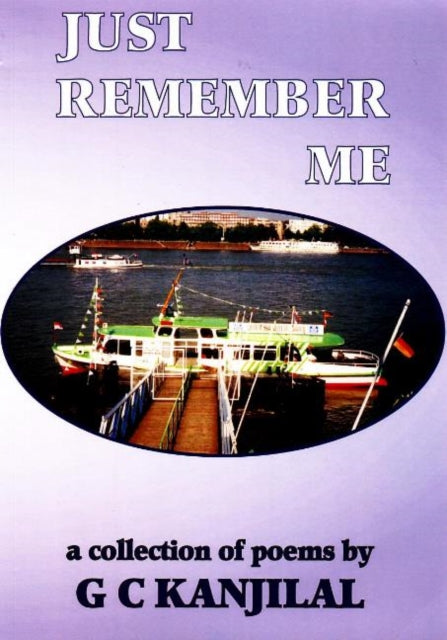 Just Remember Me: A Collection of Poems