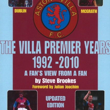 Villa Premier Years 1992-2010: A Fan's View from a Fan - Updated Edition