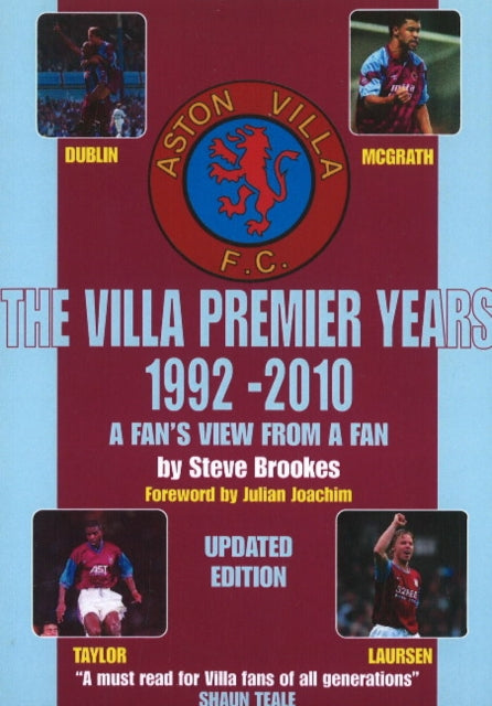 Villa Premier Years 1992-2010: A Fan's View from a Fan - Updated Edition