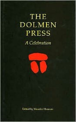 The Dolmen Press: A Celebration