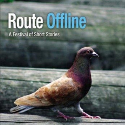 Route Offline: A Festival of Short Stories