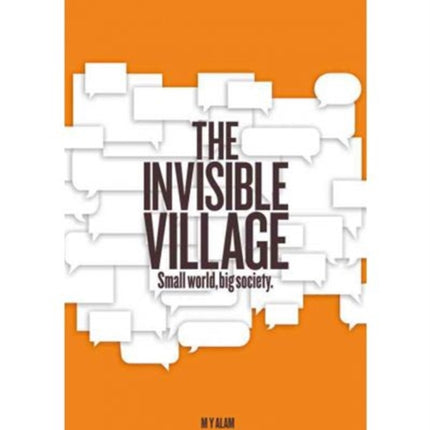 The Invisible Village: Small World, Big Society