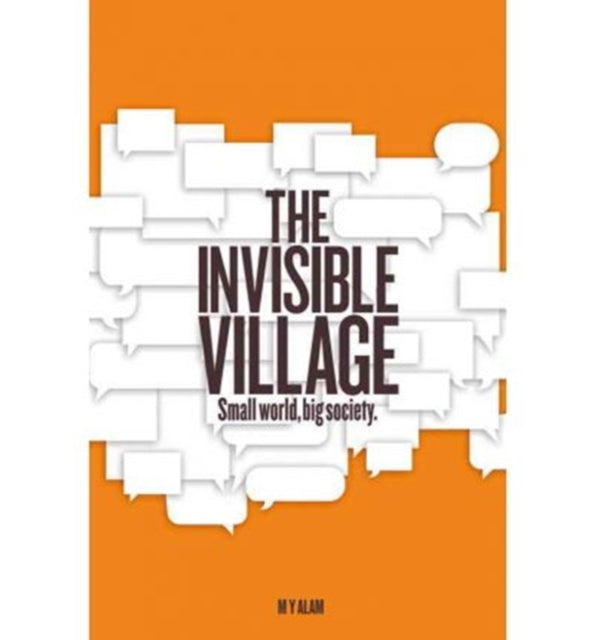 The Invisible Village: Small World, Big Society