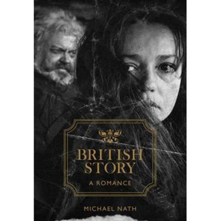 British Story: A Romance