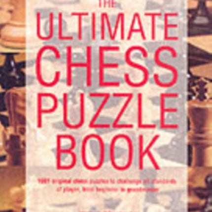 The Ultimate Chess Puzzle Book