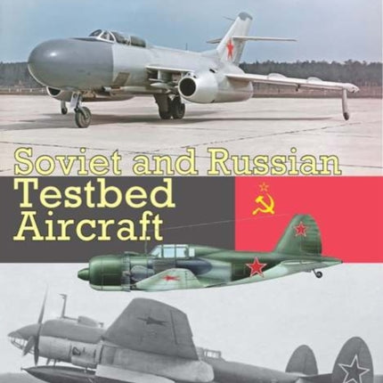 Soviet And Russian Testbed Aircraft