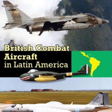 British Combat Aircraft in Latin America