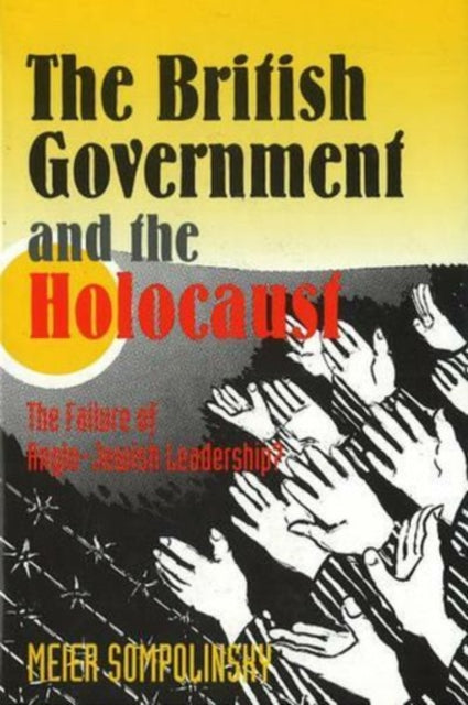 British Government and the Holocaust: The Failure
