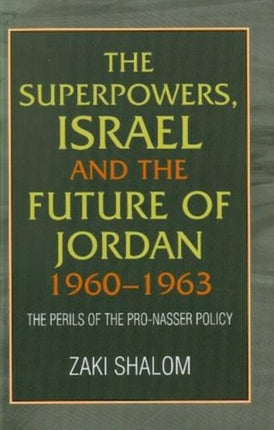 Superpowers, Israel and the Future of Jordan,