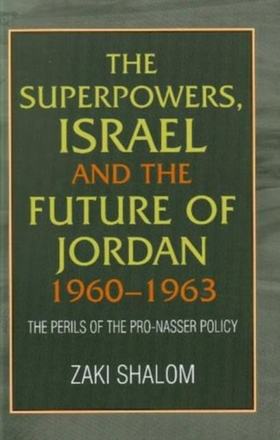 Superpowers, Israel and the Future of Jordan,