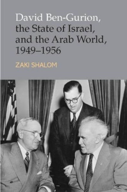David Ben-Gurion, the State of Israel and the