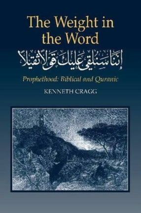 Weight in the Word: Prophethood -- Biblical and