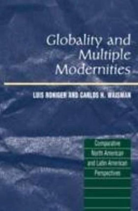Globality and Multiple Modernities: Comparative