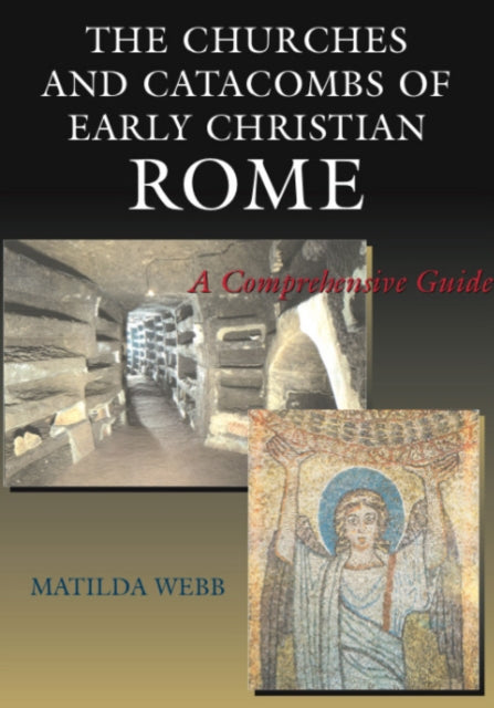 The Churches and Catacombs of Early Christian