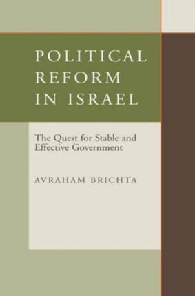 Political Reform in Israel: The Quest for Stable