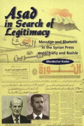Asad in Search of Legitimacy: Message and