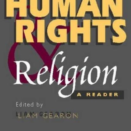 Human Rights and Religion: A Reader