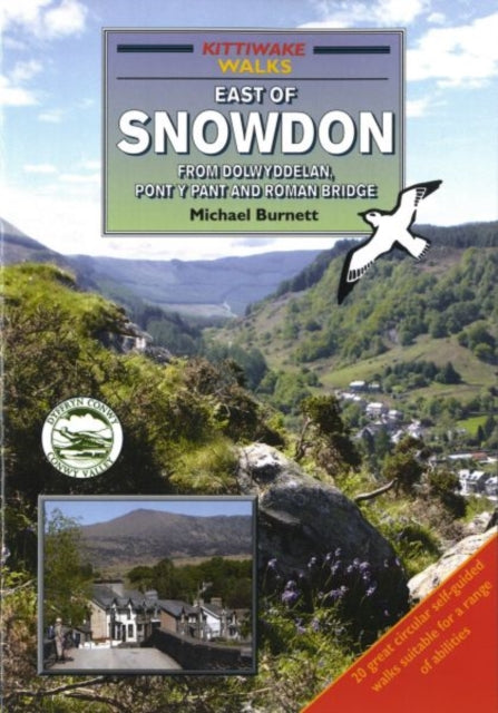 Walks East Of Snowdon; from Dolwyddelan, Pont y Pant and Roman Bridge