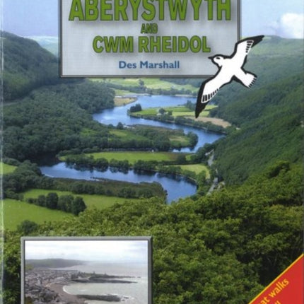 Walks Around Aberystwyth and Cwm Rheidol