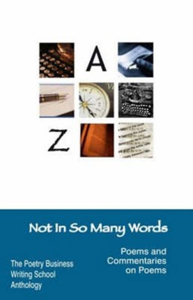 Not in So Many Words: Poems and Commentaries on Poems