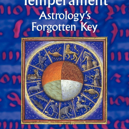 Temperament: Astrology's Forgotten Key
