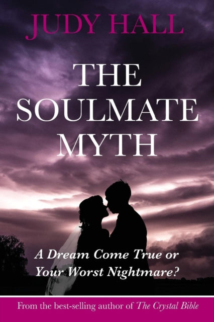 The Soulmate Myth: A Dream Come True or Your Worst Nightmare?