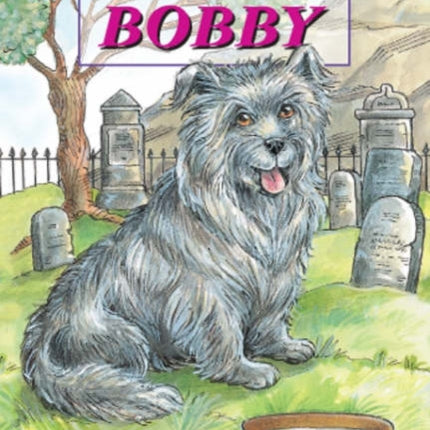 Greyfriars Bobby - The Story of an Edinburgh Dog