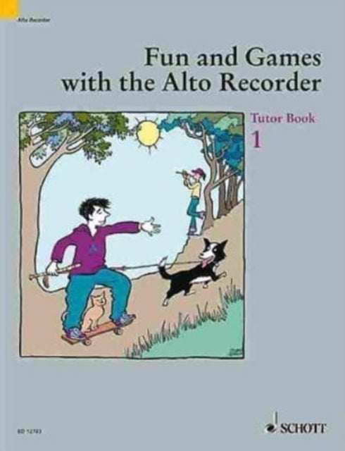 Fun And Games With the Alto Recorder Tutor Book 1