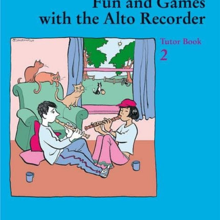 Fun and Games with the Alto Recorder Pt 2 Tutor Book Pt 2