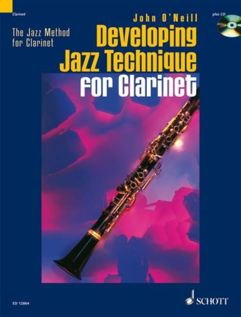 Developing Jazz Technique for Clarinet v2 The Jazz Method for Clarinet Vol 2 Improvisation  Style  Special Effects