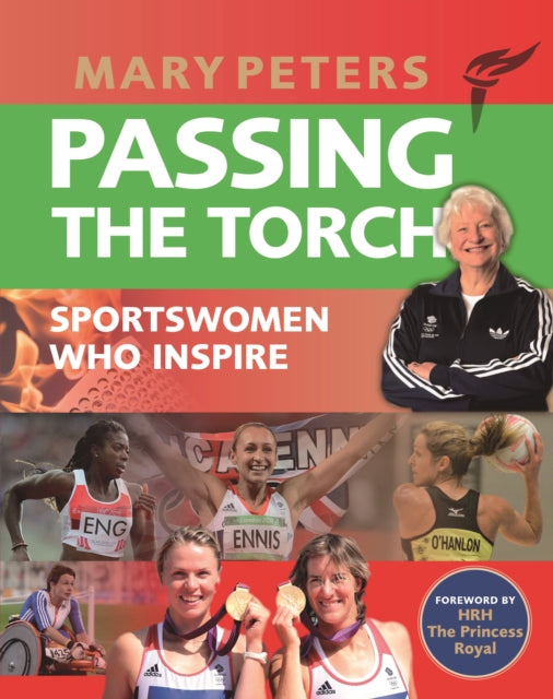 Passing the Torch: Mary Peters Sportswomen who Inspire