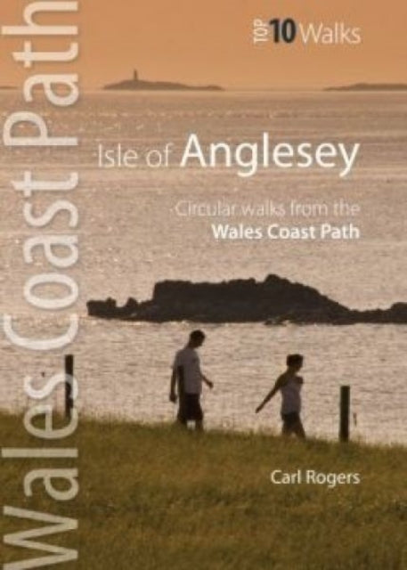 Isle of Anglesey - Top 10 Walks: Circular walks along the Wales Coast Path