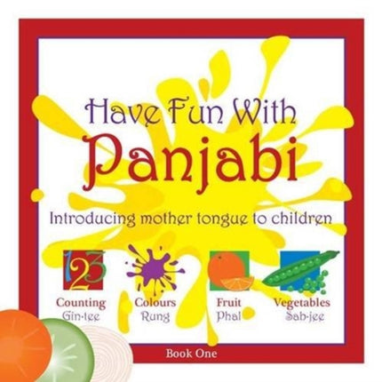 Have Fun With Panjabi: Introducing Mother Tongue to Children: Bk. 1