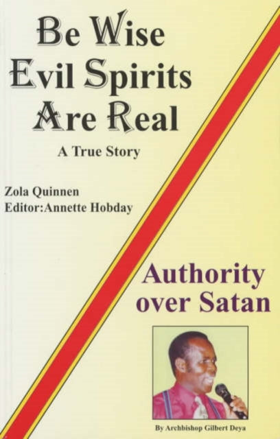 Be Wise, Evil Spirits are Real: A True Story