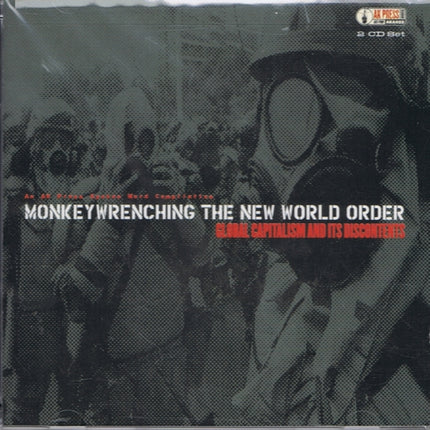 Monkeywrenching The New World Order An Audio Introduction To: Global Capitalism & its Discontents