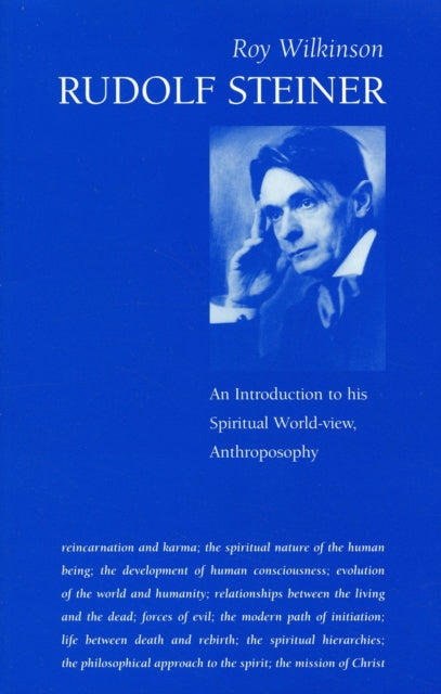 Rudolf Steiner: An Introduction to His Spiritual World-View, Anthroposophy