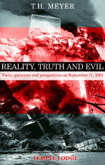 Reality, Truth and Evil: Facts, Questions and Perspectives on September 11, 2001