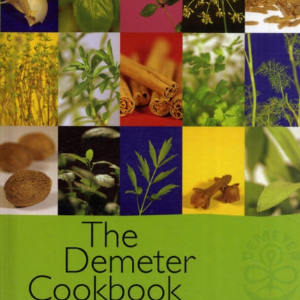 The Demeter Cookbook: Recipes Based on Biodynamic